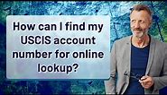 How can I find my USCIS account number for online lookup?