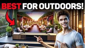 Best Outdoor TV in 2024 (Top 5 Bright TVs For Backyard & Balconies)
