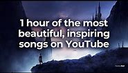 The Best of Fearless Soul (1 Hour of Beautiful Inspiring Music)