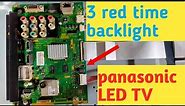 repair TV panasonic LED 3red time,Panasonic LED TV 3 Blinking Red Lights [backlight problem]