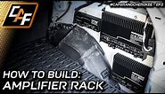 Mount your amplifiers RIGHT! Amp Rack Build