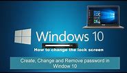 How To Lock Screen,change and remove password in window 10