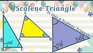 What is a Scalene Triangle? - Definition, Properties and Examples