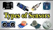 Types of Sensors - Sensors Types - Different Types of Sensors