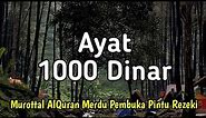 Bacaan Merdu AYAT 1000 DINAR Full 1 Jam Non-stop Pembuka Pintu Rezeki & Penenang Hati