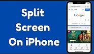 How to Split Screen On iPhone iOS 17 | How to Split iPhone Screen On iOS 17