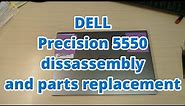 Dell Precision 5550 disassembly and parts replacement