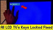 Keys Unlock On All TV, LCD TV, LED TV | LCD TV Keys Not Work | How To Fixed TV Locked Problems