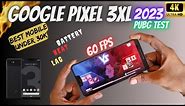 Google Pixel 3XL 😱 Still Best 60fps Device in 2023 🔥 Google Pixel 3XL Pubg Test in 2023