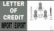 Letter of Credit | LC | Foreign Letter of Credit | FLC