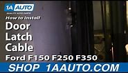 How To Replace Door Latch Cable 92-96 Ford F150/250/350