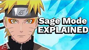 Sage Mode Explained (Naruto)