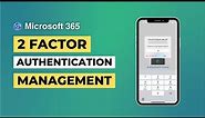 How to Disable or Enable Two-Factor Authentication in Office 365 | Microsoft 365