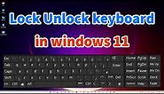 How To Lock Unlock Keyboard in Windows 11