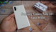 [4K video] Samsung Galaxy Note 10 plus Auro White unboxing