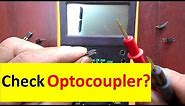 What is Optocoupler and How to Check it Easily With Multimeter