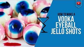 Jello Shots - Vodka Eyeball Jello Shots - Halloween Cocktails - How to make Jelly Shots (Popular)