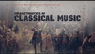 Characteristics of Classical Music