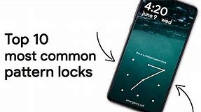 10 Most Common Pattern Locks
