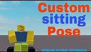 How to make a Custom Sitting Pose In Roblox Studio! 2021