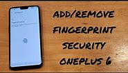 How to add and remove fingerprint lock oneplus 6