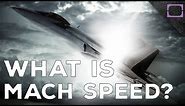 What Is Mach Speed?