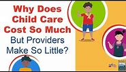 Why Does Child Care Cost So Much Yet Providers Make So Little? | Child Care Aware of America