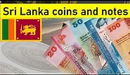 Sri Lanka Coins and Notes │ Sri lankan New Currency │ Sri Lanka Rupee 2023