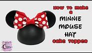 Minnie Mouse Hat Cake Topper! How To Make A Minnie Mouse Hat Cake Topper!