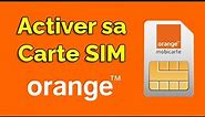 Comme activer une carte SIM Orange (Activer Puce Orange)