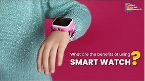 What are the benefits of using a smart watch?