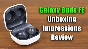 Samsung Galaxy Buds FE - Unboxing, Impressions and Initial Review