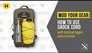 MOD YOUR GEAR - V4 - how to use shock cord with tactical toggle & cord lock - TACTICALTRIM