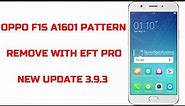 OPPO F1S A1601 PATTERN REMOVE WITH EFT PRO NEW UPDATE 3 .9. 3