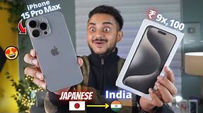 iPhone 15 Pro Max Japanese Variant | Global iPhones Review & Unboxing | Should You Buy ? | 2024