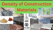 Density of Construction Materials | Basic Knowledge for Fresher Civil Engineer @ItsET01