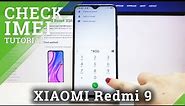 How to Check IMEI in Xiaomi Redmi 9 – Locate IMEI & Serial Number