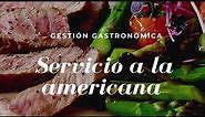 Servicio a la americana en restaurantes - 2021 - Tipos y tecnicas de servicios gastronomicos