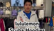 Trying on lululemon Scuba hoodies, including full-zip, half-zip and funnel neck.