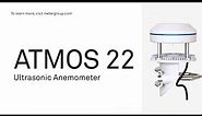 The ATMOS 22 Affordable UltraSonic Anemometer