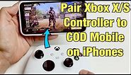 How to Pair / Connect Xbox X/S Controller to COD Mobile on iPhones