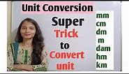 How to convert unit || mm,cm,dm,m,dam,hm,km|| unit conversion