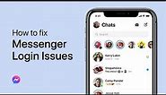 How To Fix Facebook Messenger Login Issues on iPhone