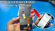 How To Mobile LCD Broken Flex Repair / LCD Ribbon Repairing
