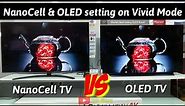 OLED TV vs Nano Cell TV - Picture Comparison Test