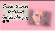 frases de amor de Gabriel Garcia Marquez