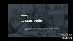 HOW TO MAKE A CASE PROFILE (PROJECT) FOR CLASS XII ?