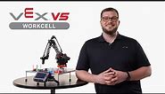 Introducing VEX V5 Workcell