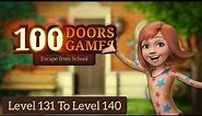 100 Doors Escape From School | Level 131 To Level 140 | Complete Game