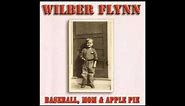 Blind Patriotism - Wilbur Flynn - Baseball, Mom & Apple Pie 2004